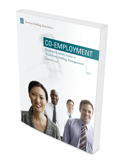 Co-Employment: Employer Liability Issues in Third-Party Staffing Arrangements