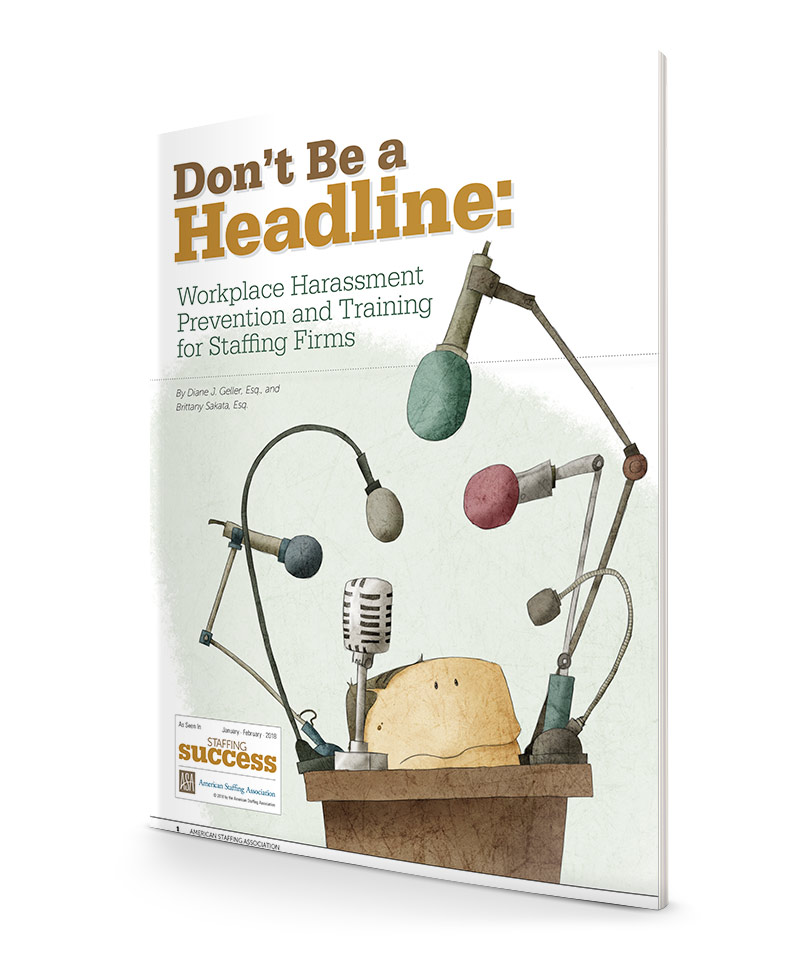 Don’t Be a Headline: Workplace Harassment Prevention and Training for Staffing Firms