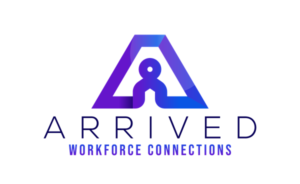 ARRIVED WORKFORCE CONNECTIONS